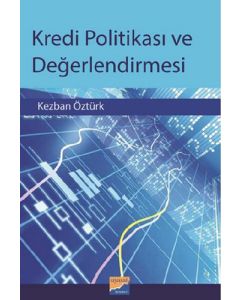 Kredi Politikası ve Değerlendirmesi