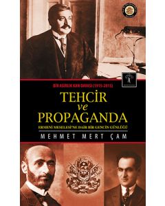 Bir Asırlık Kan Davası : Tehcir ve Propaganda (1915-2015)