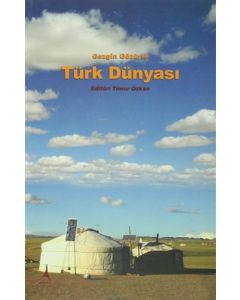 Gezgin Gözüyle Türk Dünyası