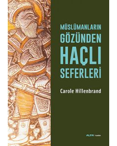 Müslümanların Gözünden Haçlı Seferleri