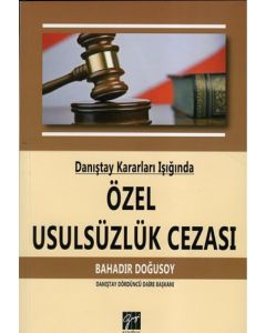 Danıştay Kararları Işığında Özel Usulsüzlük Cezası