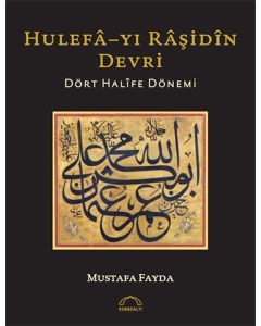 Hulefa-yı Raşidin Devri