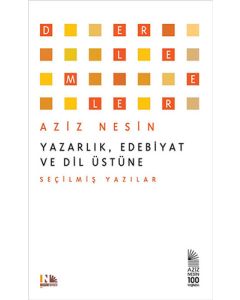 Yazarlık, Edebiyat ve Dil Üstüne