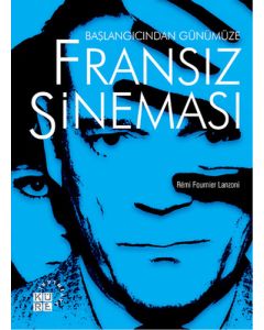 Başlangıcından Günümüze Fransız Sineması