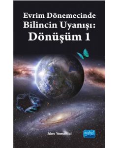 Evrim Dönemecinde Bilincin Uyanışı - Dönüşüm 1