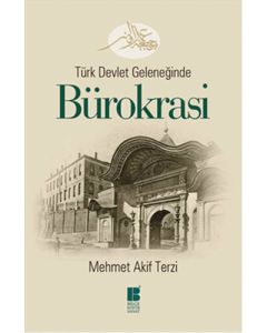 Türk Devlet Geleneğinde Bürokrasi