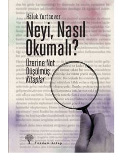 Neyi, Nasıl Okumalı?