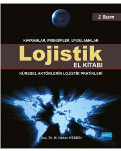 Lojistik El Kitabı - Küresel Aktörlerin Lojistik Pratikleri