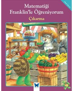 Matematiği Franklin'le Öğreniyorum - Çıkarma