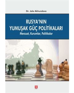 Rusya'nın Yumuşak Güç Politikaları