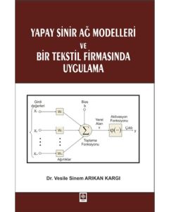 Yapay Sinir Ağ Modelleri ve Bir Tekstil Firmasında Uygulama