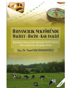 Hayvancılık Sektöründe Maliyet-Hacim-Kar Analizi