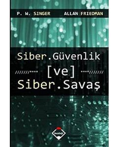 Siber Güvenlik ve Siber Savaş