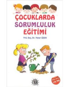 Çocuklarda Sorumluluk Eğitimi