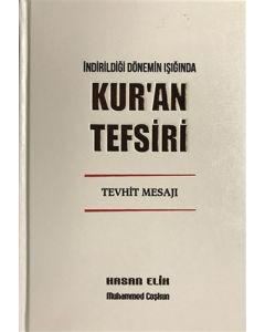 İndirildiği Dönemin Işığında Kur'an Tefsiri