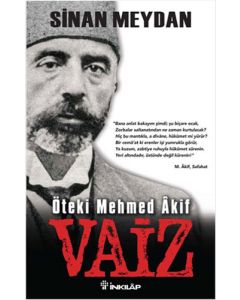 Öteki Mehmed Akif : Vaiz
