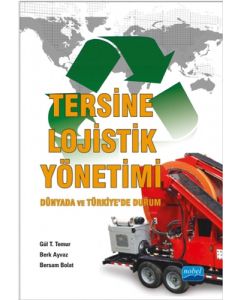 Tersine Lojistik Yönetimi - Dünyada ve Türkiye’de Durum