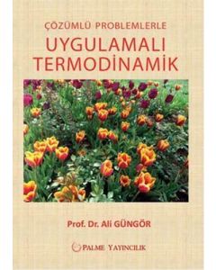 Çözümlü Problemlerle Uygulamalı Termodinamik
