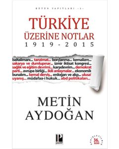 Türkiye Üzerine Notlar 1919 - 2015