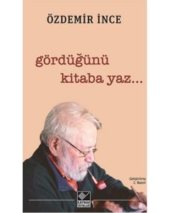 Gördüğünü Kitaba Yaz...