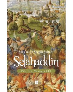 Selahaddin Şark'ın En Sevgili Sultanı