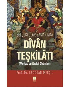 Selçuklular Zamanında Divan Teşkilatı