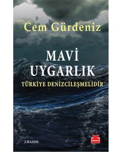 Mavi Uygarlık - Türkiye Denizcileşmelidir