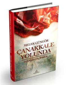 Çanakkale Yolunda - 14 Yaşında Asker