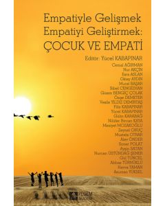 Empatiyle Gelişmek Empatiyi Geliştirmek: Çocuk ve Empati