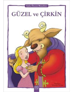 Güzel ve Çirkin / Uyku Öncesi Masalları Serisi