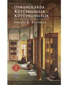 Osmanlılarda Kütüphaneler ve Kütüphanecilik