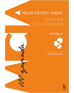 Dakika Atlamadan Söyleşiler