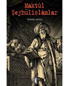 Maktul Şeyhülislamlar