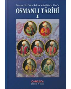 Osmanlı Tarihi 1 / Osman Gazi'den Sultan Vahidüddin Han'a