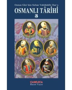 Osmanlı Tarihi 3 / Osman Gazi'den Sultan Vahidüddin Han'a