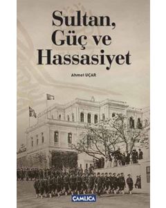 Sultan, Güç ve Hassasiyet