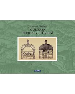 Macaristan Budin'de Gül Baba Tekkesi ve Türbesi