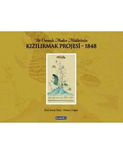 Bir Osmanlı Maden Müdürünün Kızılırmak Projesi 1848
