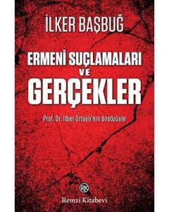 Ermeni Suçlamaları ve Gerçekler