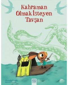 Kahraman Olmak İsteyen Tavşan