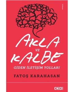 Akla ve Kalbe Giden İletişim Yolları