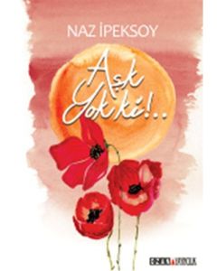 Aşk Yok Ki!