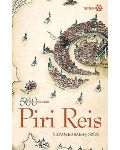500 Yılın Ardından Piri Reis