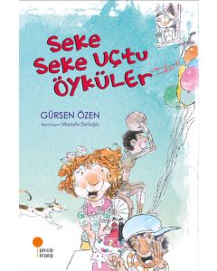 Seke Seke Uçtu Öyküler