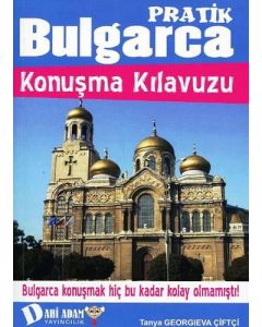 Pratik Bulgarca Konuşma Kılavuzu
