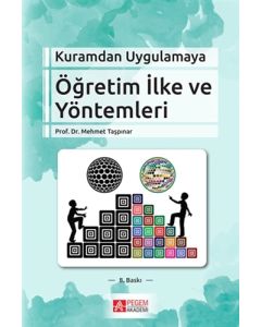 Kuramdan Uygulamaya Öğretim İlke ve Yöntemleri
