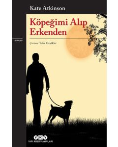 Köpeğimi Alıp Erkenden