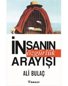 İnsanın Özgürlük Arayışı