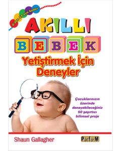 Akıllı Bebek Yetiştirmek İçin Deneyler