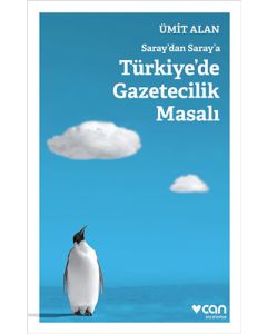 Saraydan Saraya Türkiyede Gazetecilik Masalı